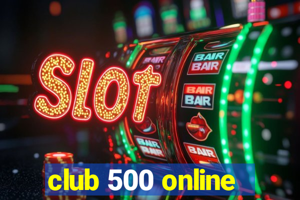 club 500 online